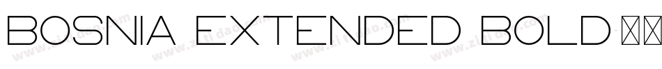 Bosnia Extended Bold字体转换